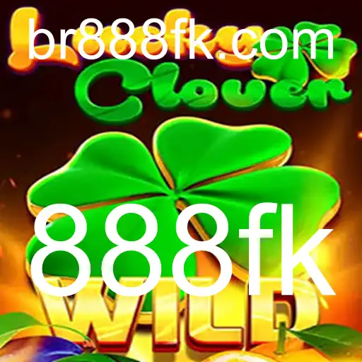 Descubra o Novo Mundo de Diversão com LuckyClover: Regras e Estratégias do Jogo 888fk
